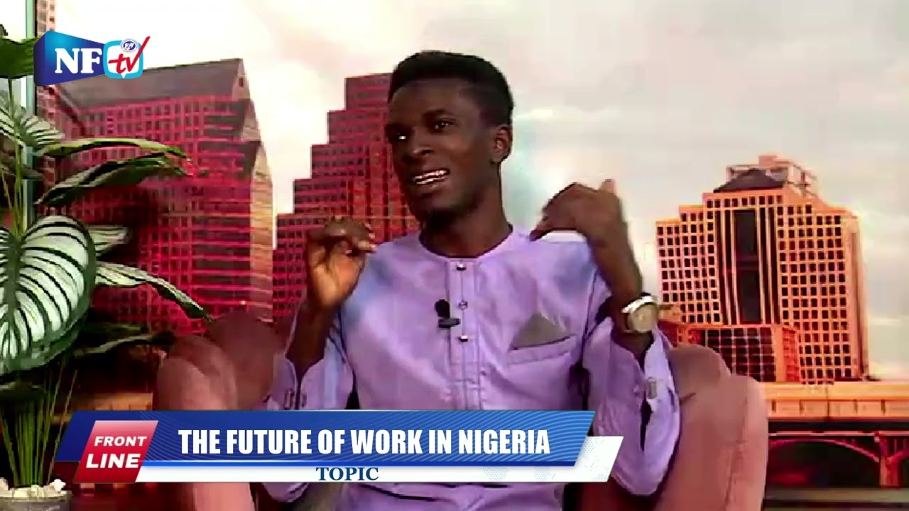THE FUTURE OF WORK IN NIGERIA: KEY SKILLS & TRENDS YOU MUST KNOW  || FRONTLINE