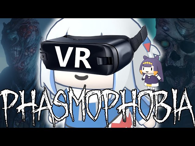 [PHASMOPHOBIA] VR with friends !のサムネイル