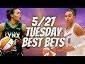 Best WNBA Bets, Player Prop Picks, Parlays, Predictions FREE Tuesday Today May 27th 5/27