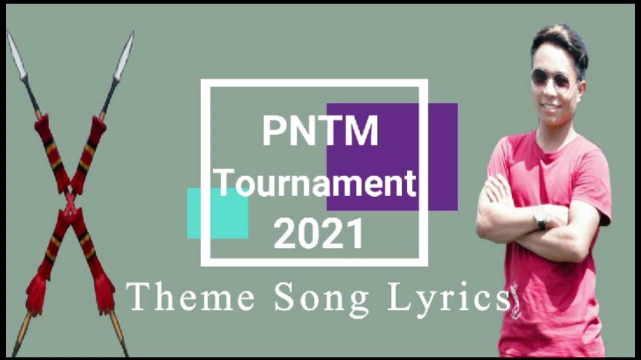 PNTM Tournament 2021 Theme Song Lyrics 