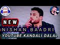 NISHAN BAADRI 2021 NEW نيشان باعدري KANDALI Dalal 
