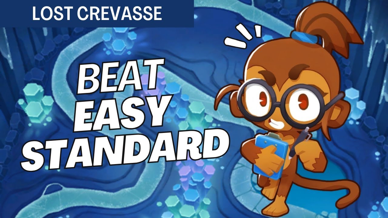 How to Beat Standard (Easy) on Lost Crevasse - BTD6 Strategy