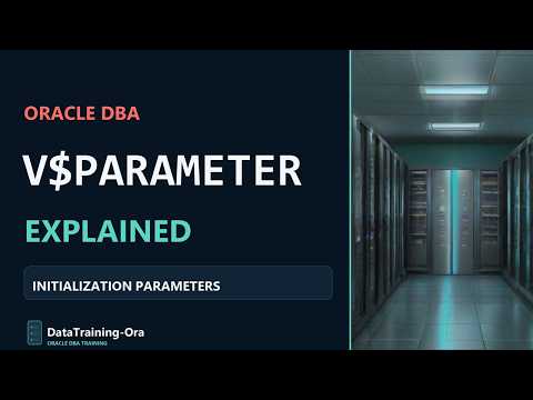 Oracle V$PARAMETER Explained | Initialization Parameters Every DBA Should Know