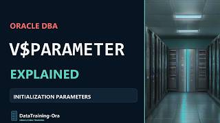 Oracle V$PARAMETER Explained | Initialization Parameters Every DBA Should Know