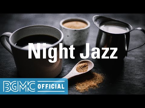 Night Jazz: Relaxing Background Chill Out Music for Sleep, Late Night