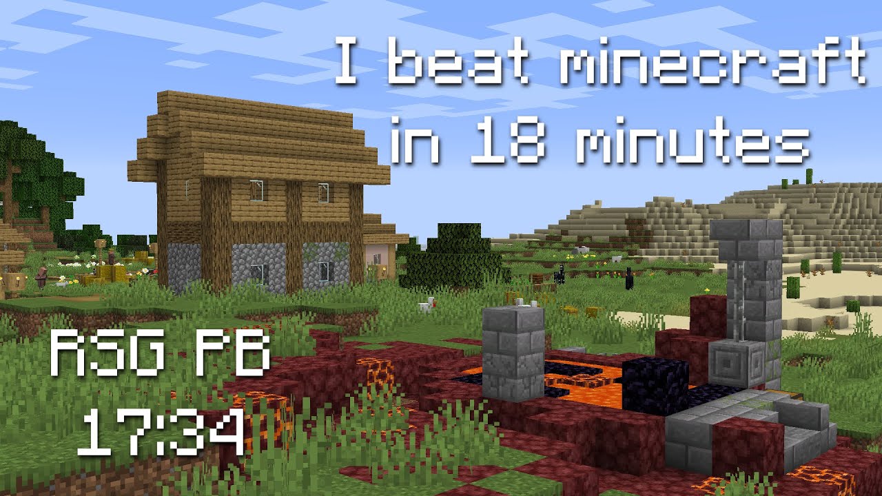 I Beat Minecraft In 18 Minutes [RSG PB - 17:34] - YouTube