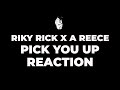 Riky Rick Feat A Reece Pick You Up Reaction