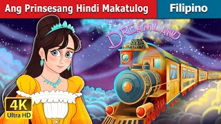 Ang Prinsesang Hindi Makatulog | The Princess Who Couldn't Sleep in Filipino | @FilipinoFairyTales