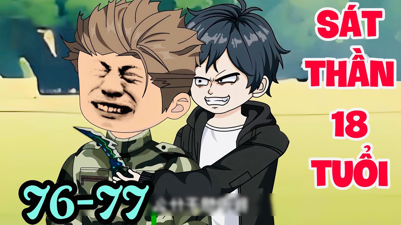 FULL ( TẬP 76-77  ) | SÁT THẦN 18 TUỔI  | MYMY VIETSUB