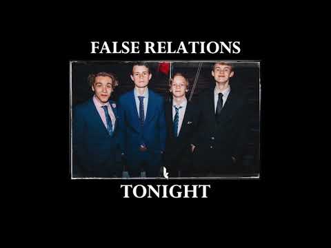 False Relations - Tonight