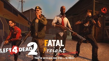 Left 4 Dead 2: Fatal Freight Remastered Mod Gameplay Walkthrough (No Commentary, PC)