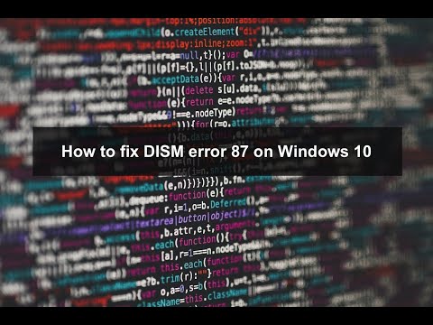How to Fix DISM Error 87 on Windows 10?