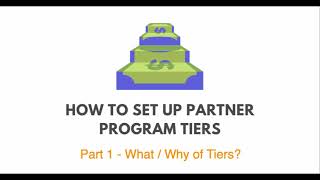 Partner Tiers - what are they and why/when should you use them