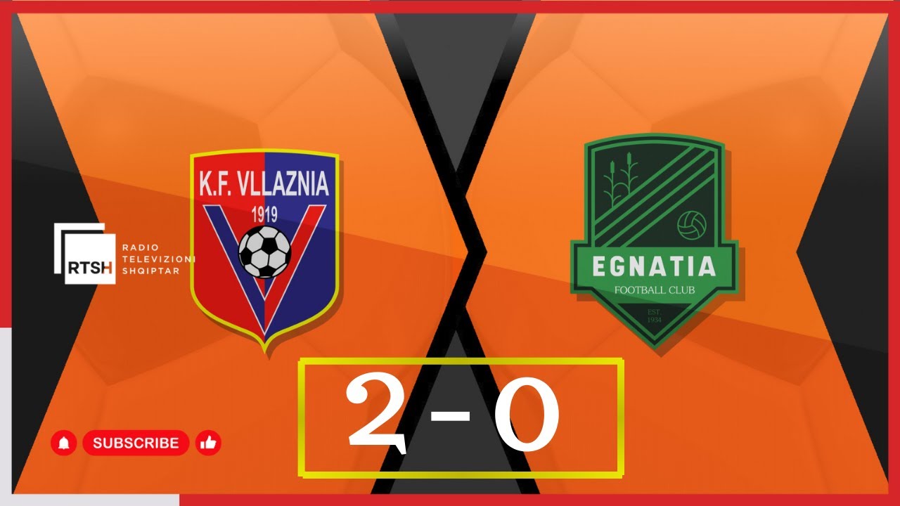Vllaznia – Egnatia / Java 1 / Abissnet Superiore | RTSH Sport | 22 Gusht