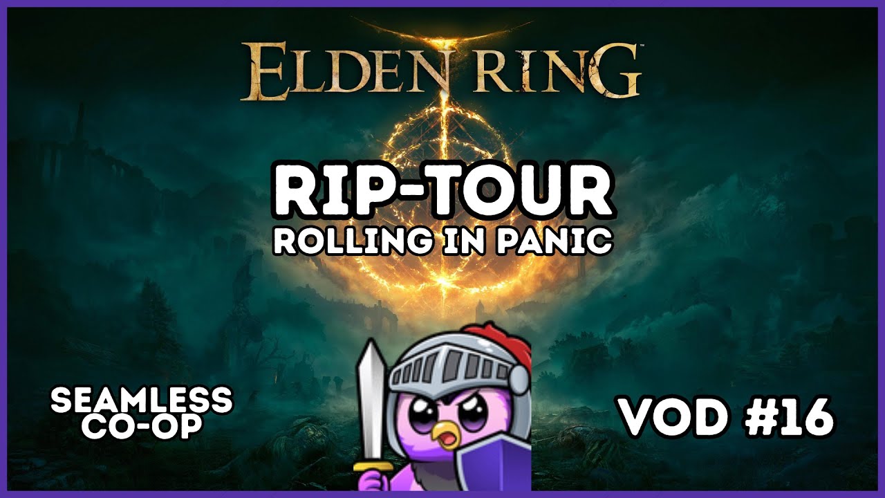 RIP-Tour – Rolling in Panic ⚔️ | Elden Ring im Seamless Co-op mit Drisbo | VoD #16