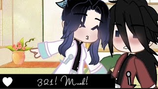 321! Muah! || GCM || GiyuuShino || • Lil' Everest •