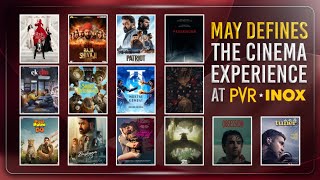 May brings unmissable cinematic experiences | PVR INOX