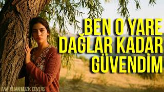 Ben O Yare Dağlar Kadar Güvendim | Psychedelic Anatolian Rock Cover