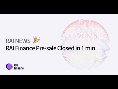   RAI Finance Pre Sale Finishes In 1 Minute