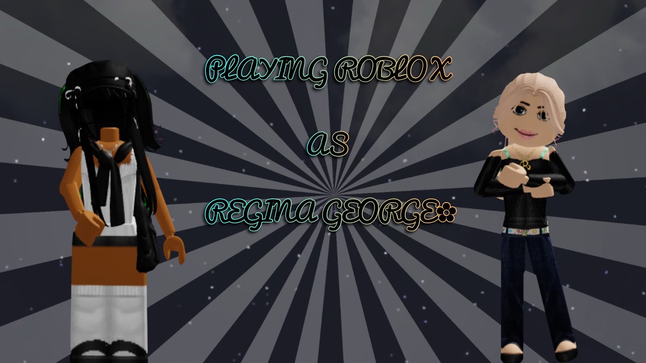 PLAYING ROBLOX BADDIES AS REGINA GEORGE - YouTube