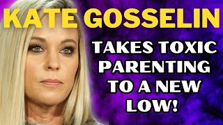 Kate Gosselin Sinks To New Lows! The Toxic Reality TV Parent Keeps Getting Worse