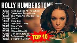 Holly Humberstone 2023 MIX ~ Top 10 Best Songs ~ Greatest Hits ~ Full Album