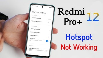 Redmi Note 12 Pro Plus: How to Fix Hotspot No Internet Problem | Redmi Note 12 Pro+ Hotspot Problem