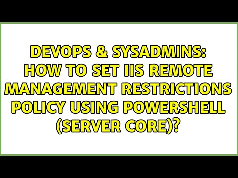 How to set IIS Remote Management Restrictions policy using PowerShell (server core)?