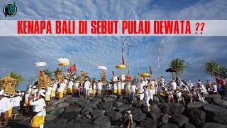 KENAPA BALI DISEBUT PULAU DEWATA ?? ||  TERUNGKAP INILAH ALASANNYA.