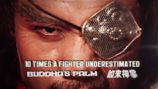 10 Times A Fighter Underestimated Buddha's Palm