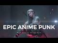 [Playlist] Epic Anime OP Punk ⚡ Emotional Female Anime Songs | High Energy