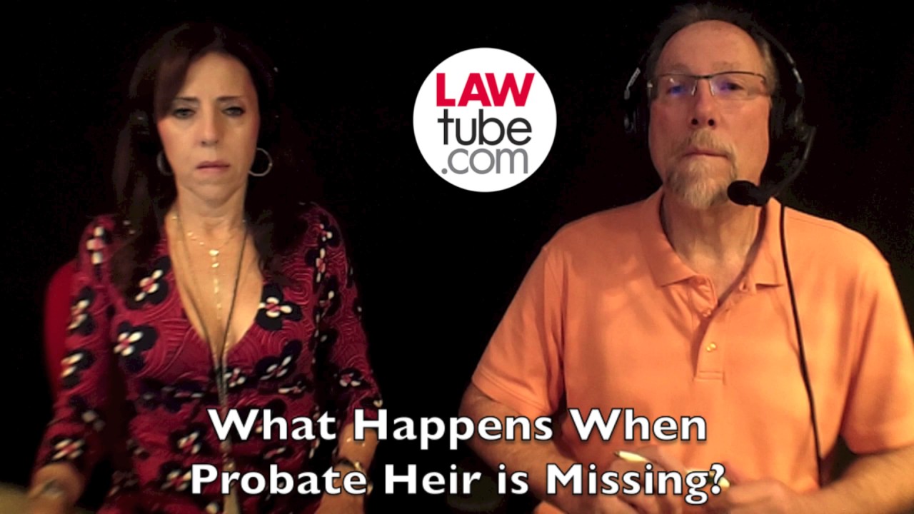 What happens when heir is missing in probate?