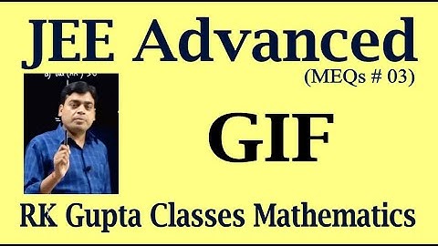 JEE Advanced MEQs # 03 | Greatest integer function (GIF) | RK Gupta Classes Mathematics