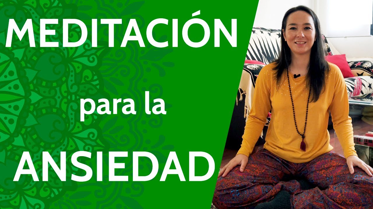 MEDITACIÓN para la ANSIEDAD: Reconocer el miedo y la ansiedad - YouTube