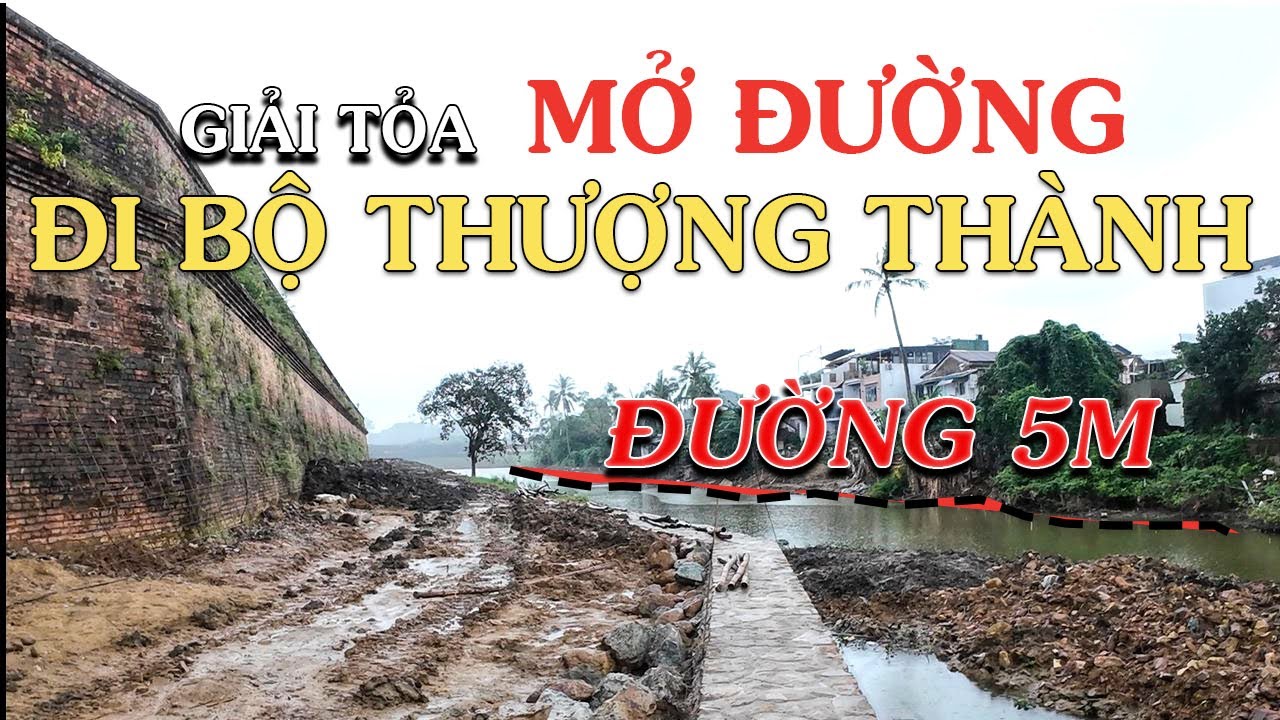 Huế Ngày nay : Đường Thượng Thành dần lộ diện sau trùng tu