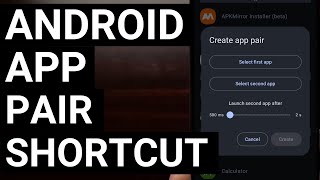 How to Create an Android App Pair Shortcut with a Free and Open Source Application? screenshot 4