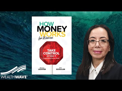 "How Money Works For Women - Take Control Or Lose It" With Author Kim Scouller