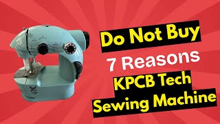 KPCB Tech Sewing Machine Review – Brutally Honest Truth (Avoid This?)