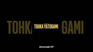 TOHKA YATOGAMI'S BIRTHDAY.   #shorts #edit #anime