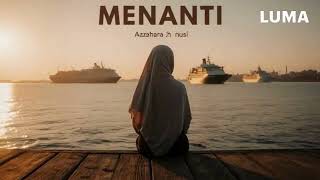 menanti - Azzahra H nusi ( official music video )