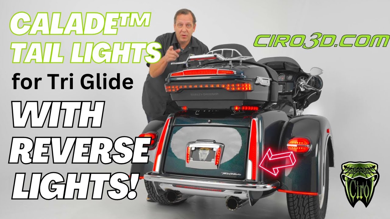 CALADE™ Tail Lights for Tri Glide by Ciro - featuring bright white REVERSE lights!