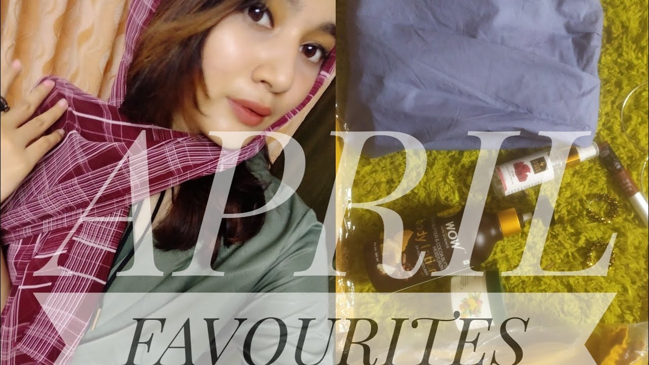 APRIL FAVORITES | 2020 || SOFIA ASHRAF🥀