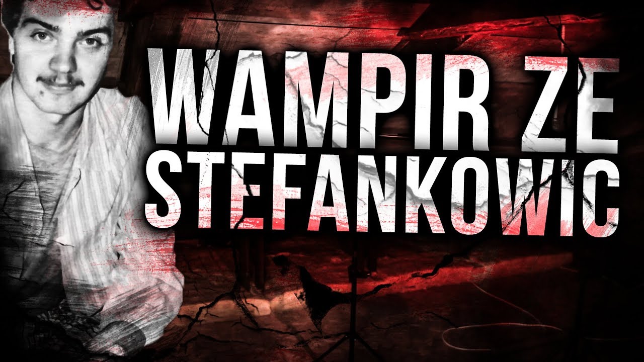 WAMPIR ZE STEFANKOWIC