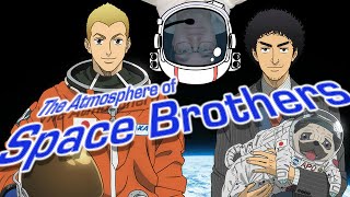 The Atmosphere of Space Brothers || Setting the Tone