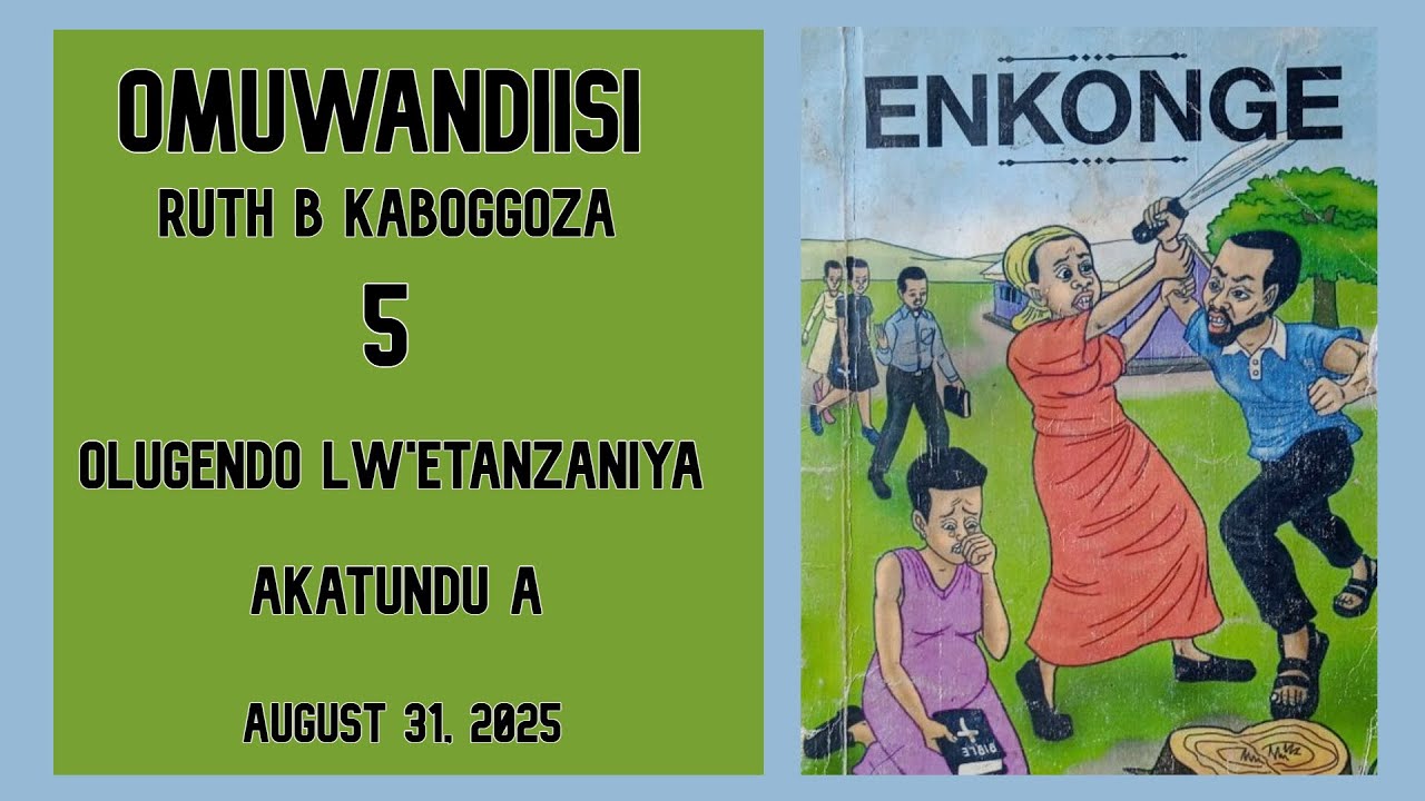 5 - OLUGENDO LW'ETANZANIYA - AKATUNDU A