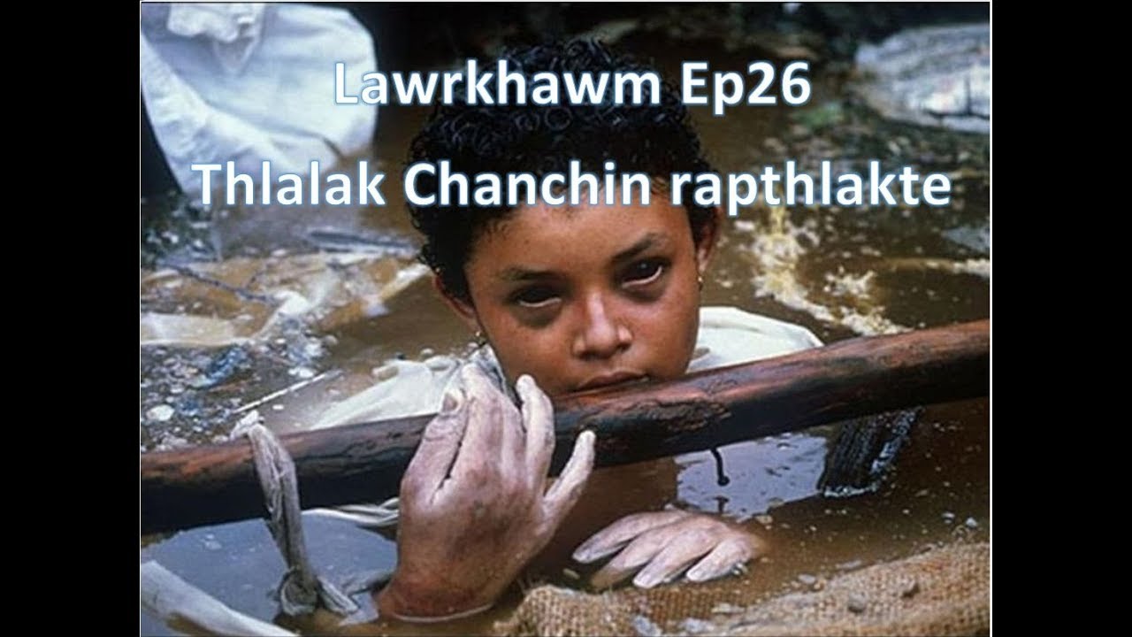 Lawrkhawm Ep26 - Thlalak chanchin rapthlakte