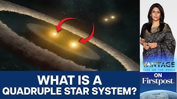 “Failed Stars" in Rare Quadruple Star System Unlock Mysteries | Vantage with Palki Sharma | N18G