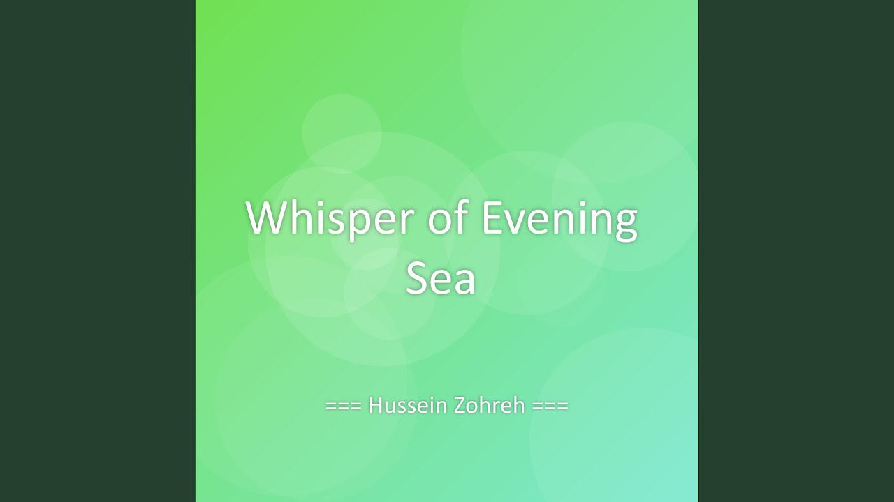Whisper of Evening Sea