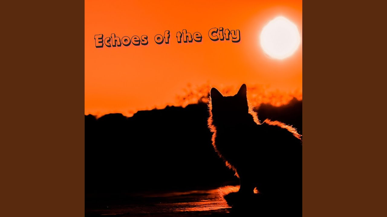 Echoes of the City