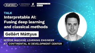 GELLÉRT MÁTTYUS - Interpretable AI: Fusing deep learning and classical methods